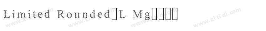 Limited Rounded-L Mg字体转换